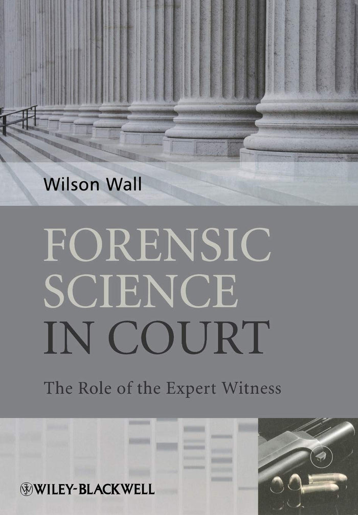 Forensic Science In Court: The Role of The Expert Witness Paperback