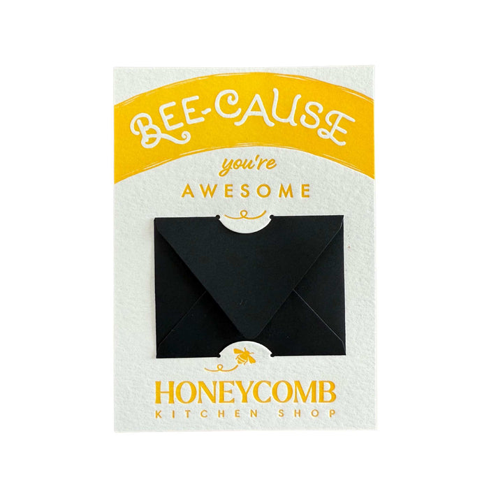 Says Bee-cause you're awesome
