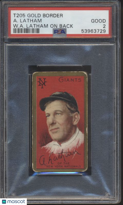 1911 T205 Gold Border A. Latham W. A. Latham On Back PSA 2