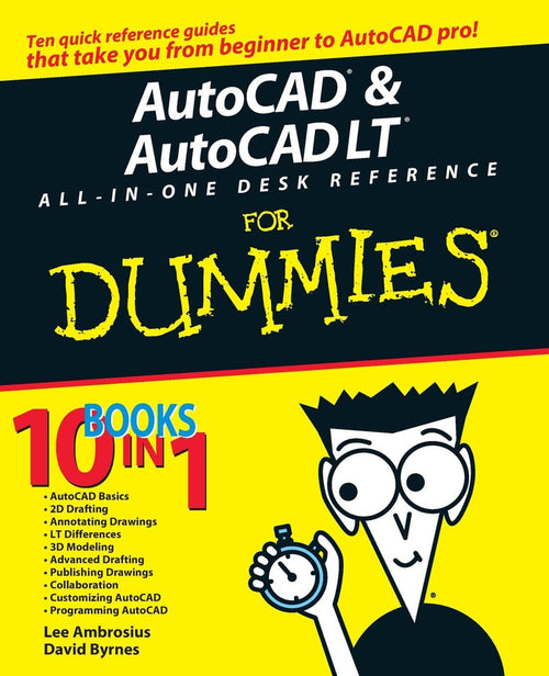 AutoCAD & AutoCAD LT All-in-One Desk Reference For Dummies Paperback