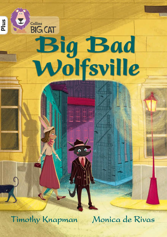 Big Bad Wolfsville: Band 10+/White Plus Paperback