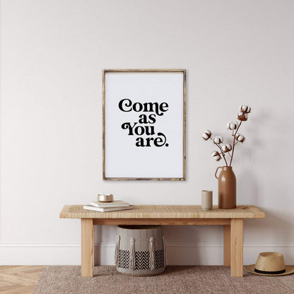 hanging come as you are sign