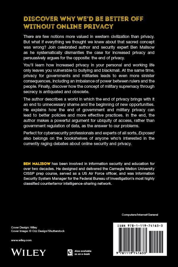 Exposed How Revealing Your Data and Eliminating Privacy Increases Trust and Liberates Humanity