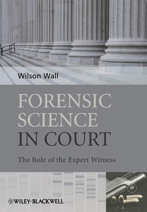 Forensic Science In Court: The Role of The Expert Witness Paperback