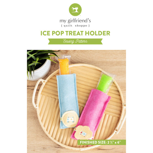 Ice Pop Treat Holder (Downloadable Sewing Pattern)