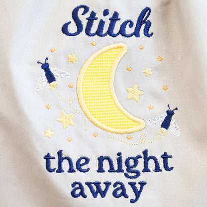 Embroidered design on fabric with 'Stitch the night away' text and moon and star illustrations.