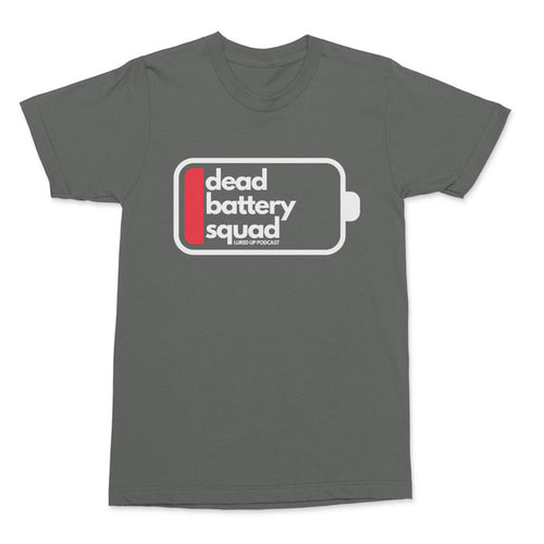 Lured Up: Dead Battery Squad