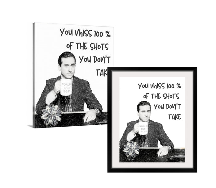 Michael Scott, wayne gretzky, Your miss 100% shots, wall art print, art prints, canvas print