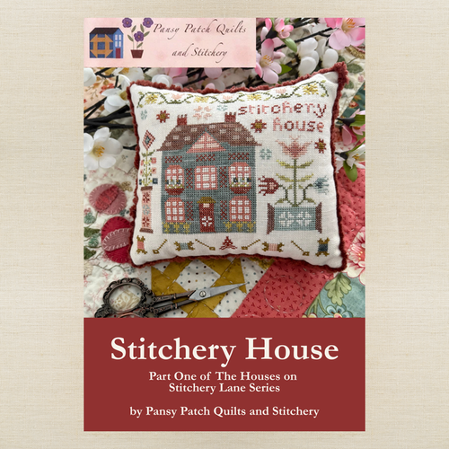Pansy Patch Quilts and Stitchery - Stitchery House - Booklet Chart IH
