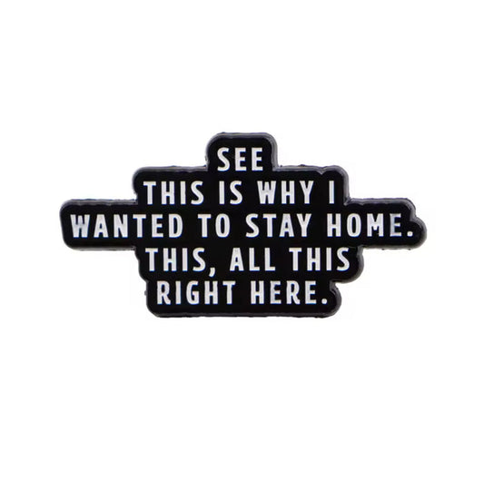 Pin: This is why I wanted to stay home …