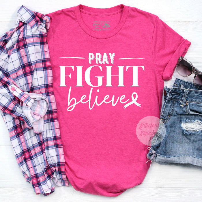 Pray Fight Believe Breast Cancer Shirt