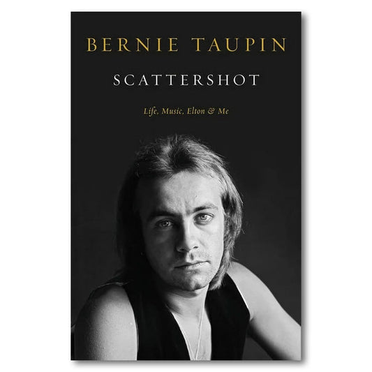 Scattershot: Life, Music, Elton, and Me