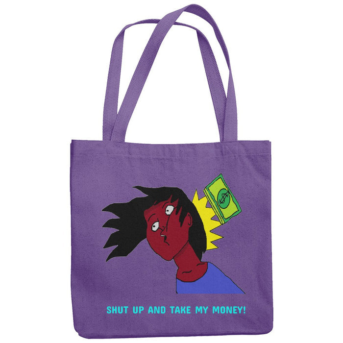 Shut Up and Take My Money! Tote