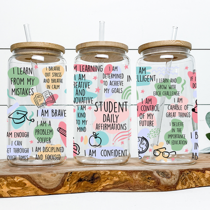 Student Life Positive Affirmations Latte Glass Can Tumbler