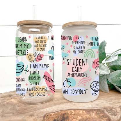 Student Life Positive Affirmations Latte Glass Can Tumbler