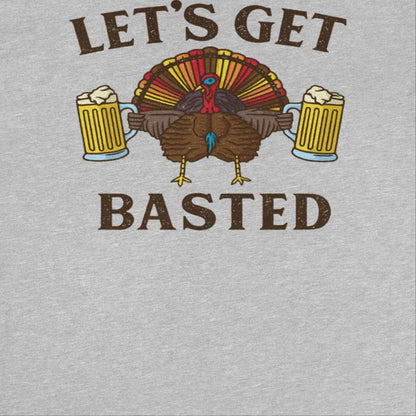 Thanksgiving T-Shirt - Let's Get Basted