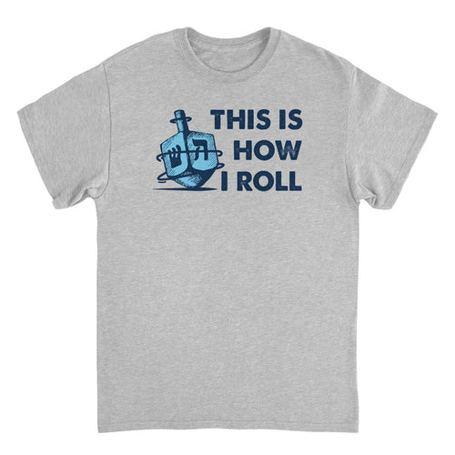 Thanksgiving T-Shirt - This is How I Roll