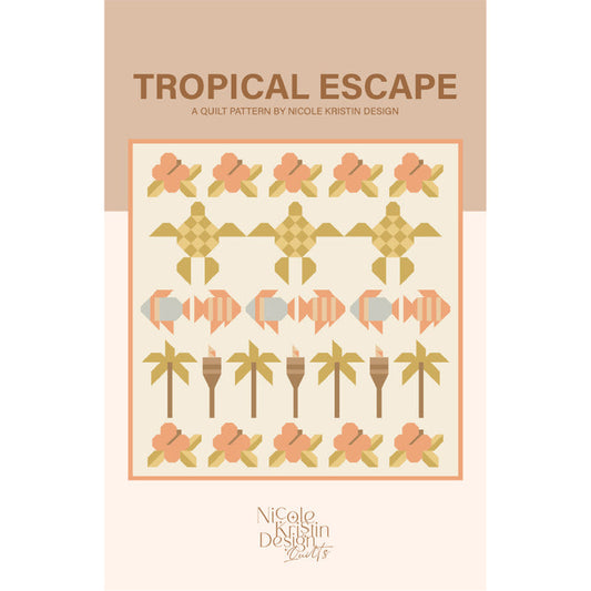 Quilt pattern cover titled 'Tropical Escape' by Nicole Kristin Design with turtle, fish, and palm tree designs.